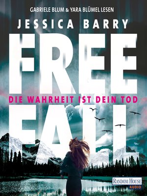 cover image of Freefall – Die Wahrheit ist dein Tod